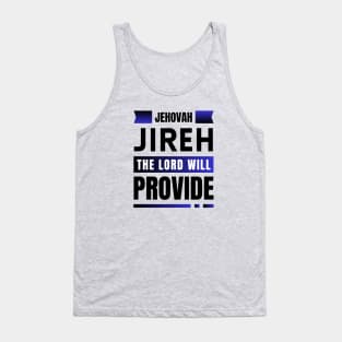 Jehovah Jireh The Lord Will Provide | Christian Tank Top